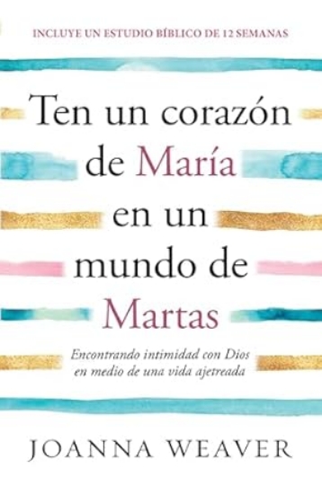 Imagen de Ten un corazon de Maria en un mundo de Martas