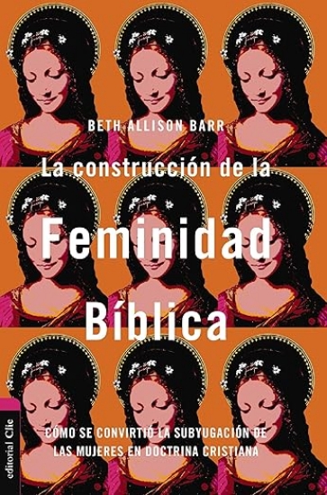 Imagen de La construcción de la feminidad bíblica
