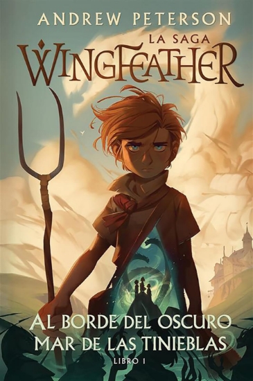 Imagen de Al borde del oscuro mar de las tinieblas: La saga Wingfeather: Libro 1