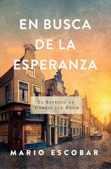 Imagen de En busca de la esperanza: El refugio de Corrie Ten Boom