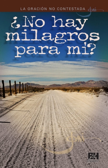 Imagen de ¿No hay milagros para mí?