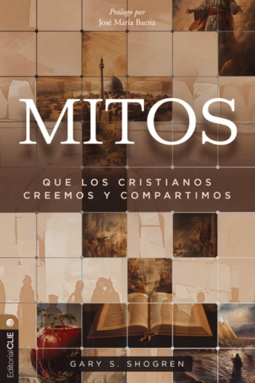 Imagen de Mitos que los cristianos creemos y compartimos