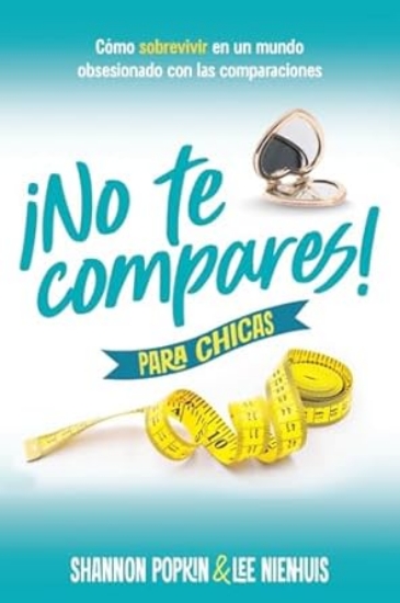 Imagen de ¡No te compares! para chicas