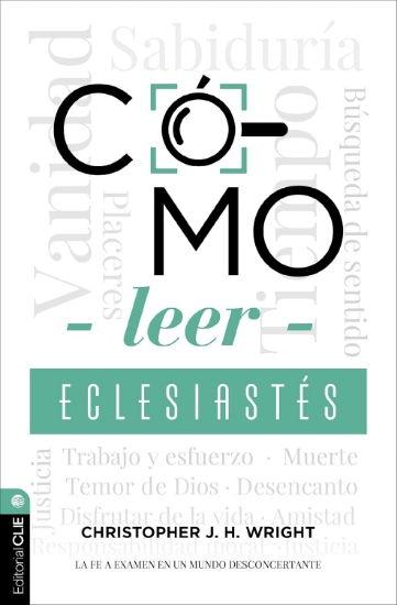 Imagen de Cómo leer Eclesiastés: Cuestionando la fe en un mundo desconcertante