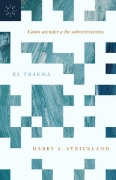 Imagen de El trauma - Cómo atender a los sobrevivientes