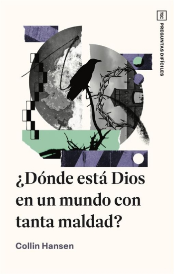 Imagen de ¿Dónde está Dios en un mundo con tanta maldad?