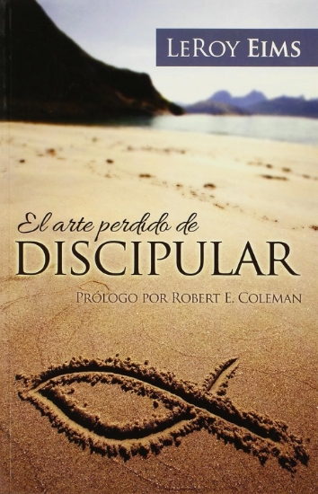 Imagen de El Arte Perdido de Discipular