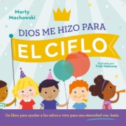 Imagen de Dios me hizo para el cielo