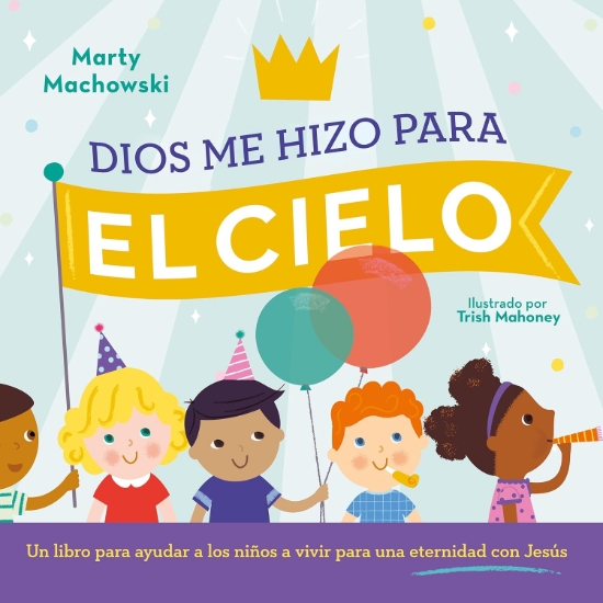 Imagen de Dios me hizo para el cielo