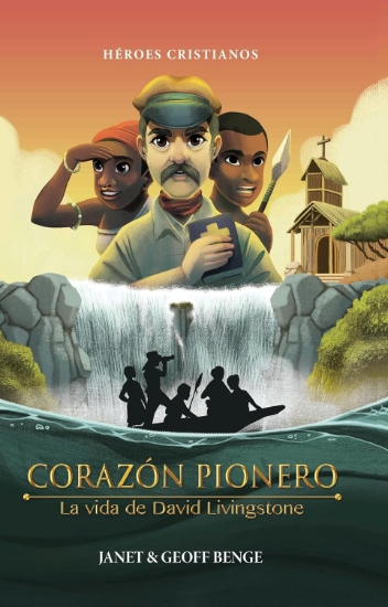 Imagen de Corazón pionero: La vida de David Livingstone