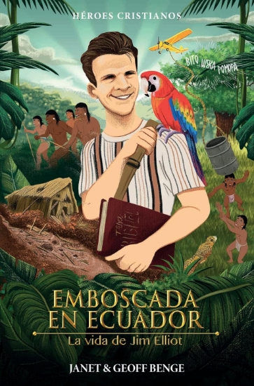 Imagen de Emboscada en Ecuador: La vida de Jim Elliot