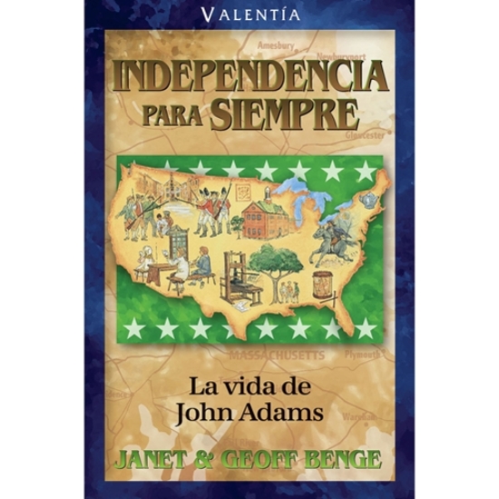 Imagen de Independencia para siempre - La vida de John Adams