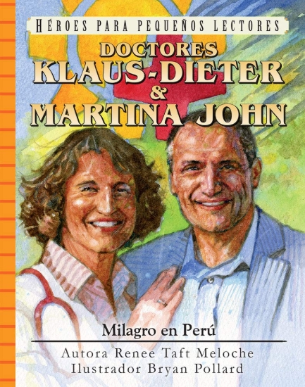 Imagen de Doctores Klaus-Dieter & Martina John: Milagro en Peru