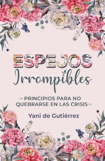 Imagen de Espejos Irrompibles